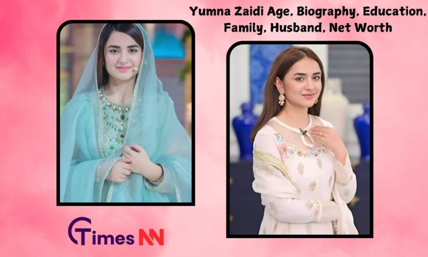 Yumna Zaidi Age