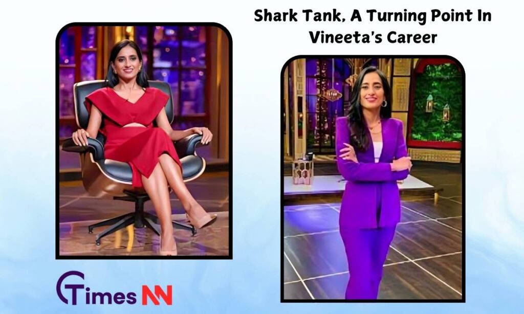 Shark Tank, A Turning Point In Vineeta's Career